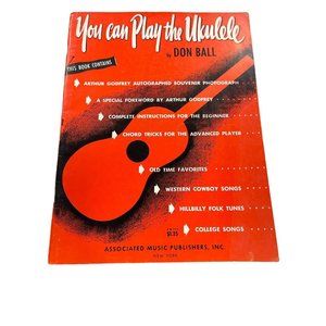 You Can Play the Ukulele Don Ball 1950 21 songs Beginner Instruction Vintage